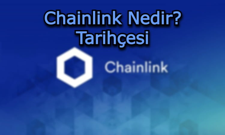 Chainlink Nedir? Tarihçesi